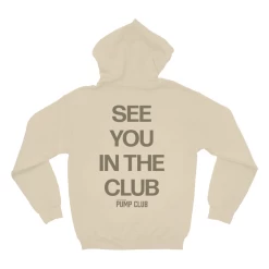 See You In The Club Hoodie