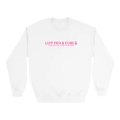 Lift For A Cure Sweatshirt 19 Lift For A Cure Sweatshirt -Sports Energy Supplement Shop 0cfa996109955aa368742004be1f0487 c1c85380 5ecf 4137 90e6 20f5bf0c4257