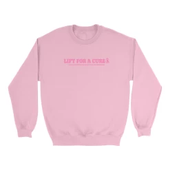 Lift For A Cure Sweatshirt 15 Lift For A Cure Sweatshirt -Sports Energy Supplement Shop 83ae882e27430205871229fd402eb5cb