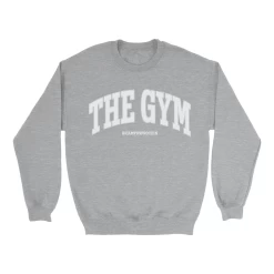 The Gym Sweatshirt
